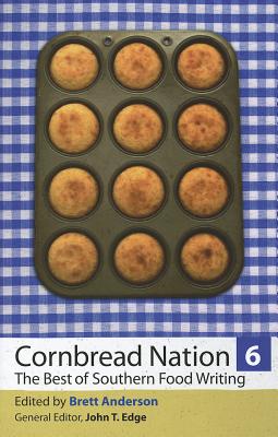 Image for Cornbread Nation 6: The Best of Southern Food Writing (Cornbread Nation Ser.)