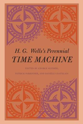 H. G. Wells's Perennial Time Machine