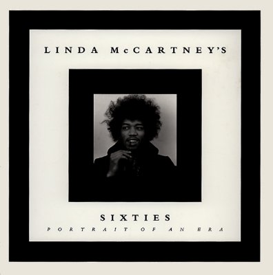 Linda McCartney's Sixties: Portrait of an Era