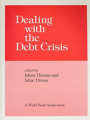 Dealing With the Debt Crisis (World Bank Symposium)