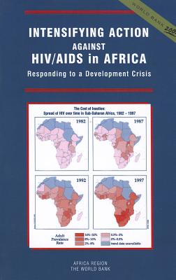 Intensifying Action Against HIV/AIDS in Africa : Responding to a Development Crisis