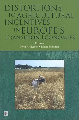 Distortions to Agricultural Incentives in Europe's Transition Economies (Trade and Development)