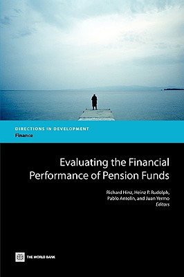 Evaluating the Financial Performance of Pension Funds (Directions in Development - Finance)