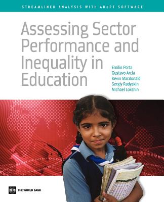 Image for Assessing Sector Performance and Inequality in Education: Streamlined Analysis with ADePT Software Assessing Sector Performance and Inequality in Education: Streamlined Analysis with ADePT Software
