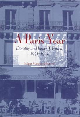 A Paris Year: Dorothy And James T. Farrell, 1931-1932