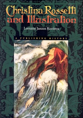 Christina Rossetti & Illustration: Publishing History