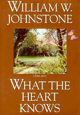 What the Heart Knows: A Love Story