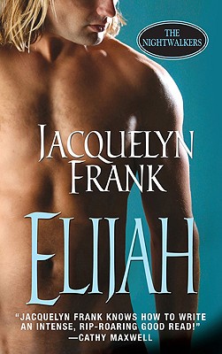 Elijah (Nightwalkers) Jacquelyn Frank