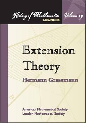 Extension Theory (History of Mathematics, 19.)