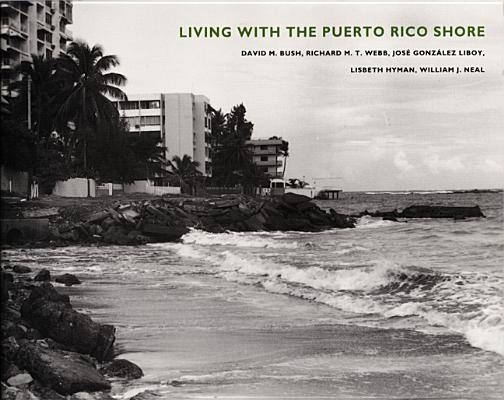 Living with the Puerto Rico Shore (Living with the Shore)
