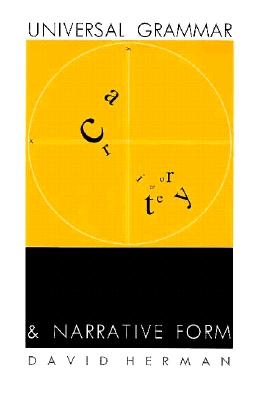 Universal Grammar and Narrative Form (Sound and Meaning: The Roman Jakobson Series in Linguistics and Poetics)
