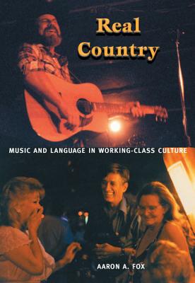 Real Country Music and Language in Working-Class Culture