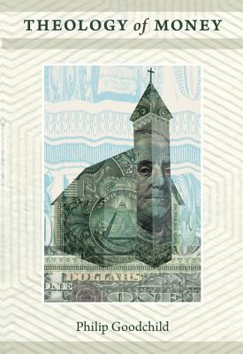 Theology of Money (New Slant: Religion, Politics, Ontology)