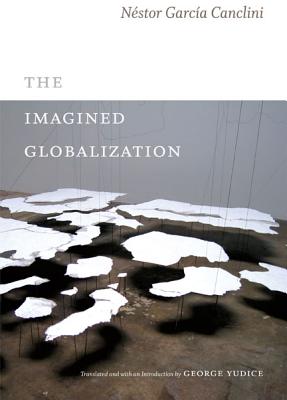 Imagined Globalization (Latin America in Translation)