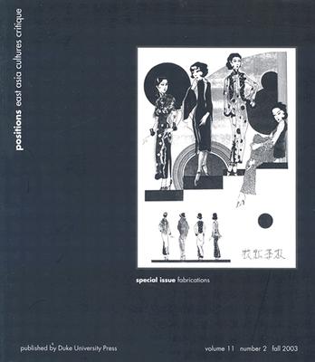 Fabrications (Volume 11) (Positions. Special Issue)