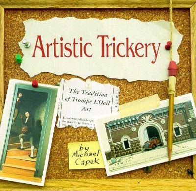 Image for Artistic Trickery: The Tradition of Trompe L'Oeil Art