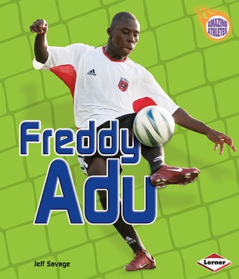 Freddy Adu (Amazing Athletes)