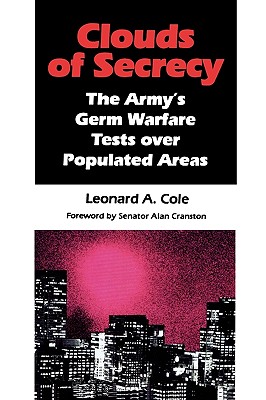 Clouds of Secrecy: The Army's Germ Warfare Tests Over Populated Areas (Littlefield, Adams Quality Paperback)