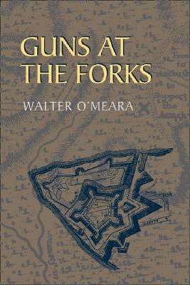 Guns at the Forks (The Library of Western Pennsylvania History)