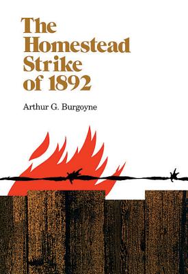 The Homestead Strike of 1892