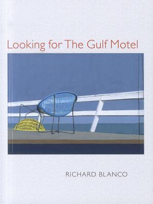 Looking for The Gulf Motel (Pitt Poetry Series)