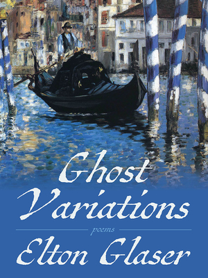 Ghost Variations: Poems (Pitt Poetry Series)