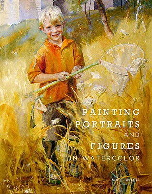 Image for PAINTING PORTRAITS AND FIGURES IN WATERCOLOR