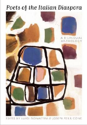 Poets of the Italian Diaspora: A Bilingual Anthology