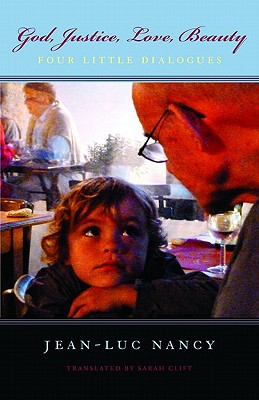 God, Justice, Love, Beauty: Four Little Dialogues