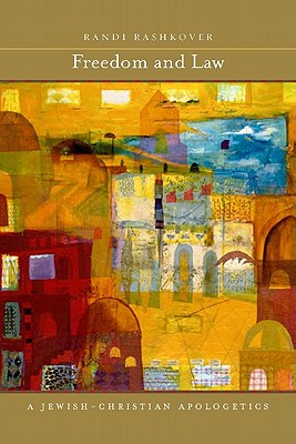 Freedom and Law: A Jewish-Christian Apologetics