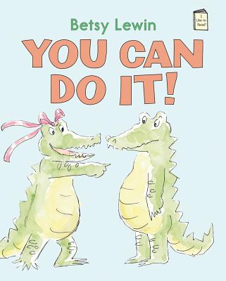 You Can Do It! (I Like to Read)
