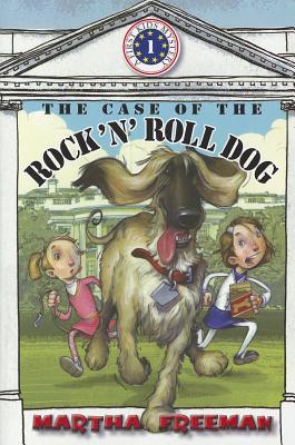 The Case of the Rock 'N' Roll Dog: First Kids Mystery #1