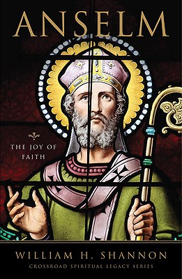 Anselm : The Joy of Faith