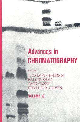 Advances in Chromatography Volume 19
