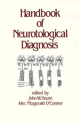 Handbook of Neurotological Diagnosis (Studies in Profertility Series)