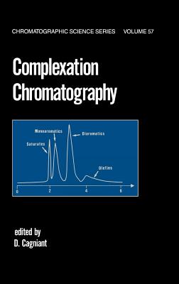 Complexation Chromatography [Chromatographic Science, Volume 57]