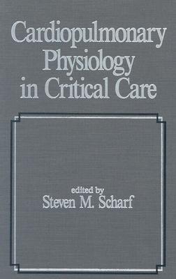 Cardiopulmonary Physiology in Critical Care (Fundamental and Clinical Cardiology)