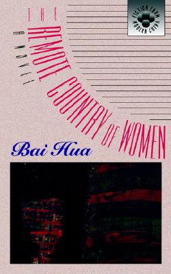 The Remote Country of Women (Fiction from Modern China)