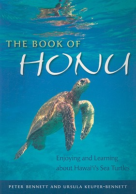 Image for The Book of Honu: Enjoying and Learning About Hawaii's Sea Turtles (A Latitude 20 Book)