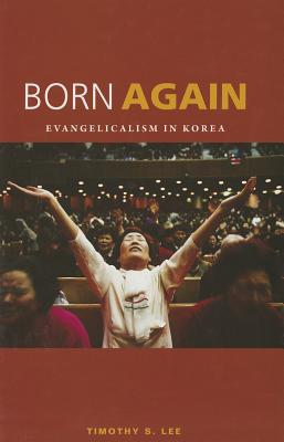 Born Again: Evangelicalism in Korea