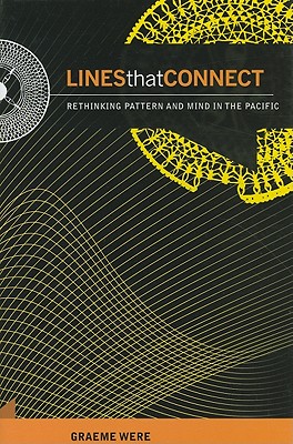 Lines That Connect: Rethinking Pattern and Mind in the Pacific