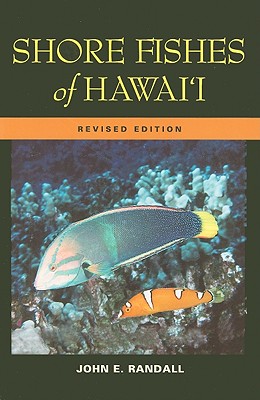 Image for Shore Fishes of Hawaii: Revised Edition (A Latitude 20 Book)