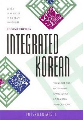 Integrated Korean: Intermediate 1 - Second Edition