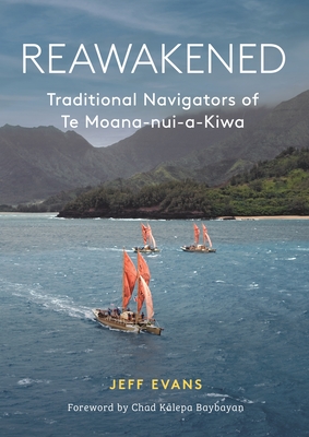 Image for Reawakened: Traditional Navigators of Te Moana-nui-a-Kiwa