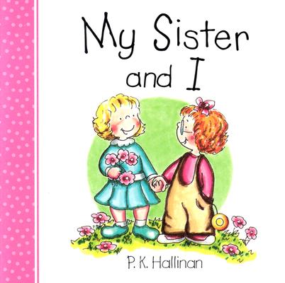 My Sister And I (My Family)