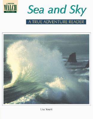 Sea and Sky a True Adventure Reader