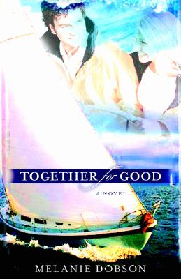 Together for Good: A Novel