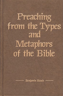Preaching from the Types and Metaphors of the Bible (Kregel Reprint Library)