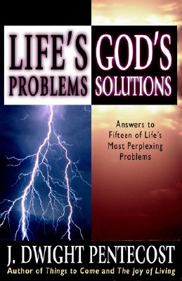 Life's Problems : God's Solutions