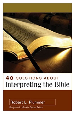 Image for 40 Questions About Interpreting the Bible (40 Questions & Answers Series)